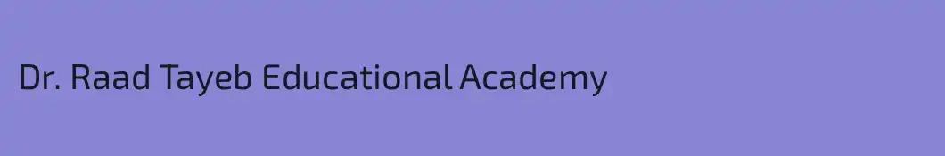 Dr. Raad Tayeb Educational Academy